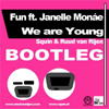 Fun ft. Janelle Monae - We are young